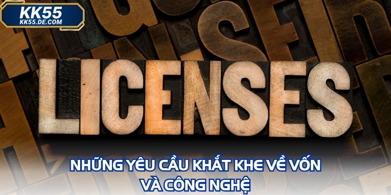 Những yêu cầu khắt khe về vốn và công nghệ